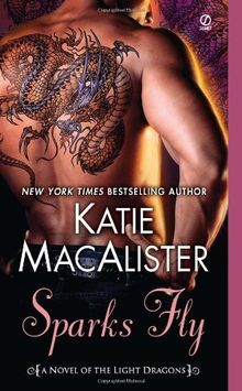 Sparks Fly: A Novel of the Light Dragons de Katie MacAlister | Livre | état bon