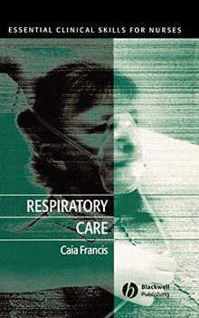 Respiratory Care: Essential Clinical Skills for Nurses