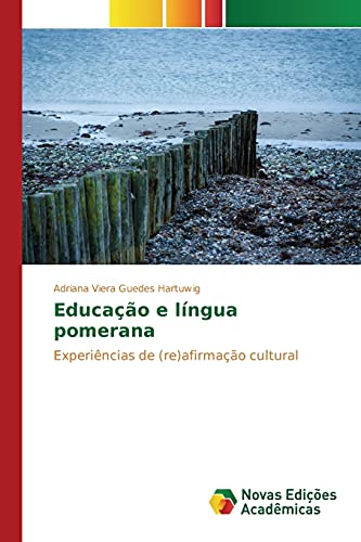 Educação e língua pomerana: Experiências de (re)afirmação cultural