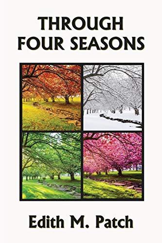 Through Four Seasons (Yesterday's Classics) (Nature and Science Readers, Band 4)