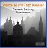 Weltreise mit Fritz Kreisler - Camerata Salzburg