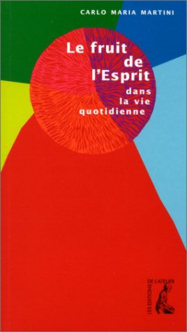 Le Fruit De L'esprit Dans La Vie Quotidienne (religieux)