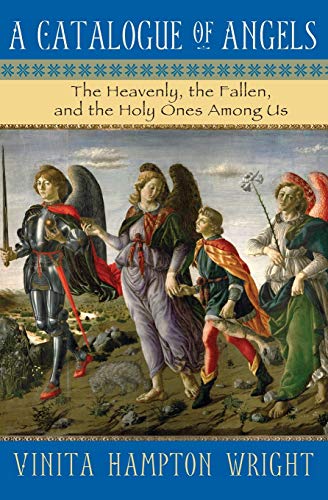 Catalogue of Angels: The Heavenly, the Fallen, and the Holy Ones Among Us