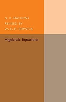Algebraic Equations (Cambridge Tracts in Mathematics)