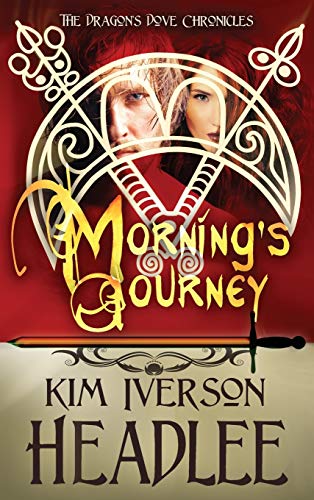 Morning's Journey (Dragon's Dove Chronicles, Band 2)