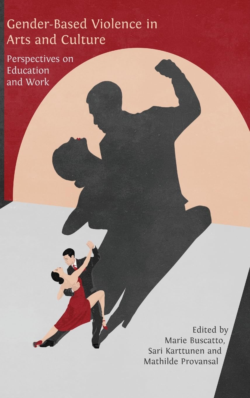 Gender-Based Violence in Arts and Culture: Perspectives on Education and Work
