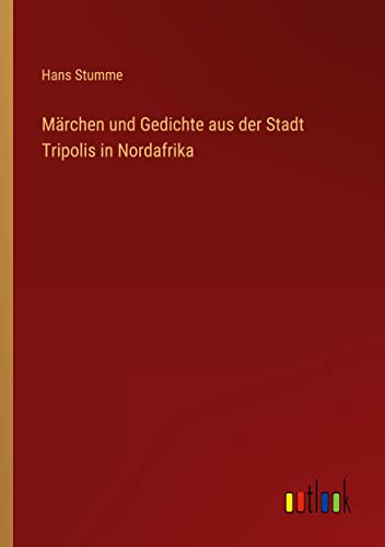 Märchen und Gedichte aus der Stadt Tripolis in Nordafrika