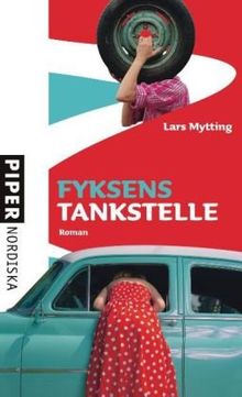 Fyksens Tankstelle: Roman