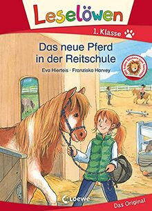 Leselöwen 1. Klasse - Das neue Pferd in der Reitschule: Erstlesebuch, Pferdebuch für Kinder ab 6 Jahre