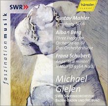 Mahler:Symphony No.6 / Berg: Three Pieces / Schubert: Andante B-minor