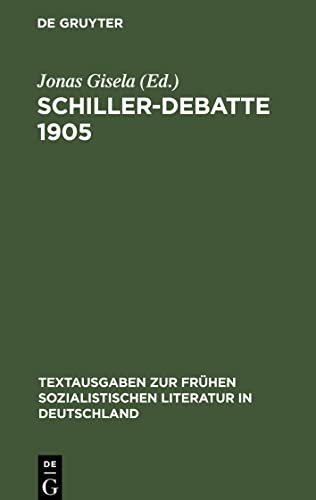Schiller-Debatte 1905: Dokumente zur Literaturtheorie und Literaturkritik der revolutionären deutschen Sozialdemokratie