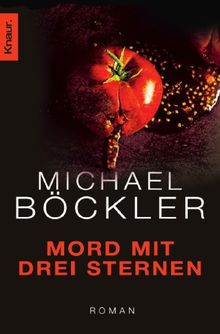 Mord mit drei Sternen: Roman