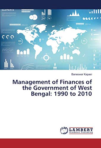 Management of Finances of the Government of West Bengal: 1990 to 2010
