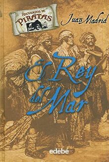 El rey del mar (RECUERDOS DE PIRATAS, Band 4)