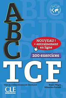 Abc TCF : test de connaissance du français : 200 exercices
