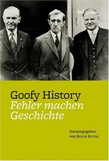 Goofy History: Fehler machen Geschichte.