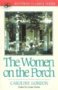 Caroline Gordon The Women On The Porch (Southern Classics Series)