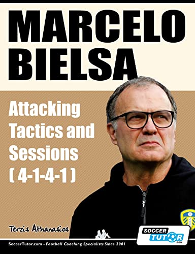 Marcelo Bielsa - Attacking Tactics and Sessions (4-1-4-1)