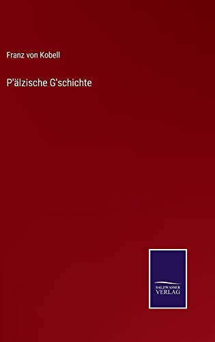 P'älzische G'schichte