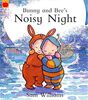 Noisy Night (Bunny and Bee, Band 9)
