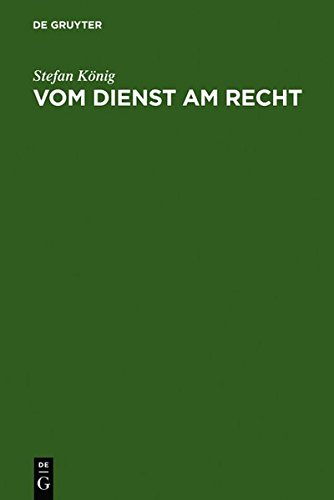 Vom Dienst am Recht - Rechtsanwälte als Strafverteidiger im Nationalsozialismus