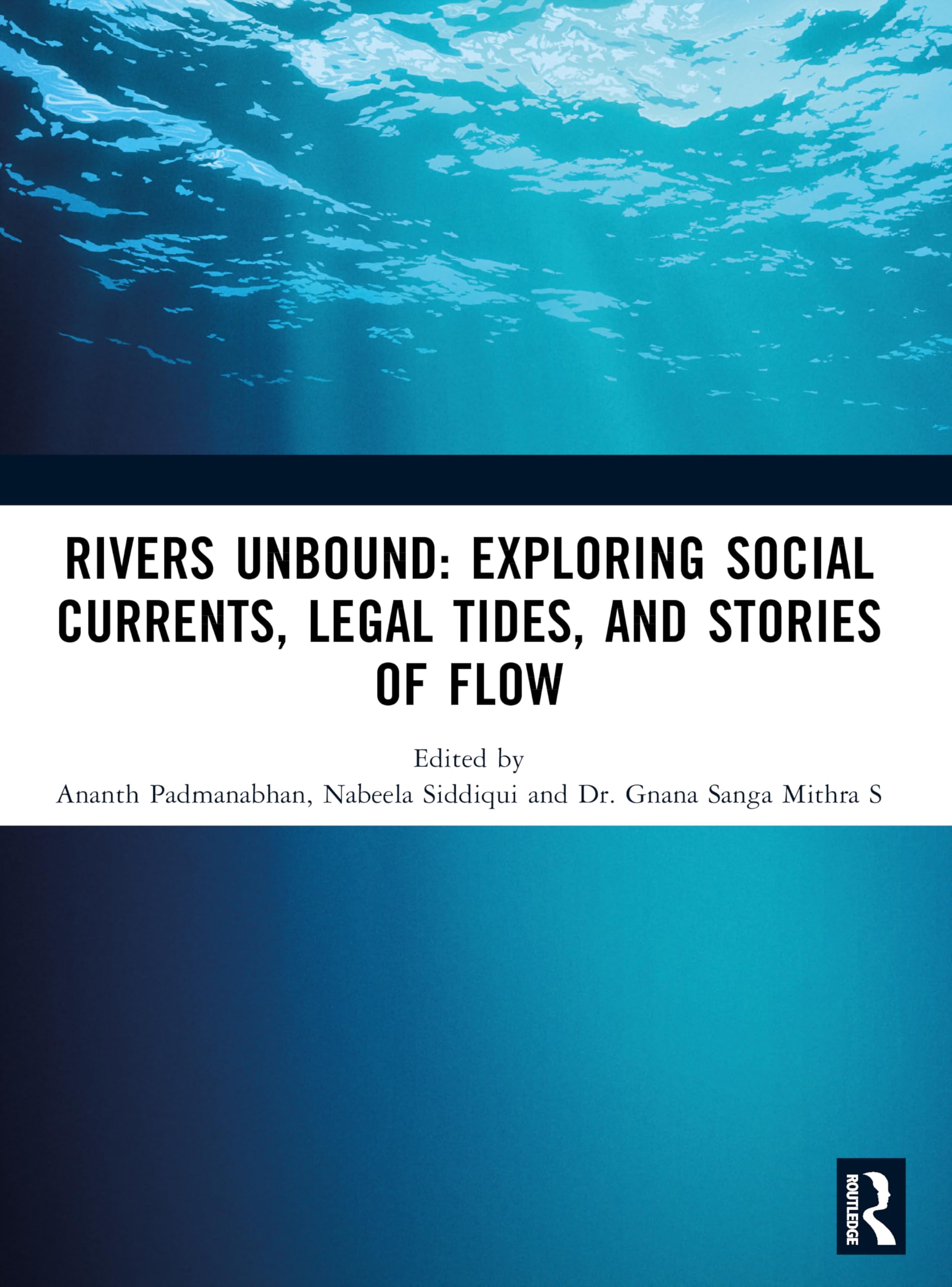 Rivers Unbound: Exploring Social Currents, Legal Tides, and Stories of Flow