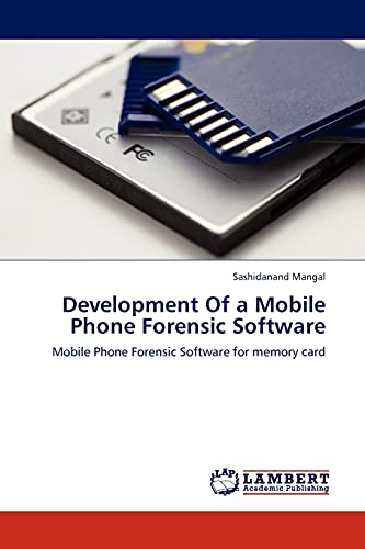 Development Of a Mobile Phone Forensic Software: Mobile Phone Forensic Software for memory card