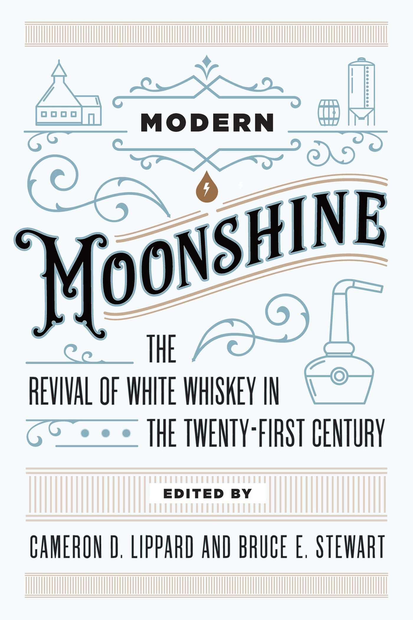 Modern Moonshine: The Revival of White Whiskey in the 21st Century