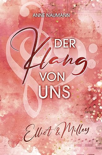 Der Klang von Uns: Elliot & Milley (Klang-Reihe)