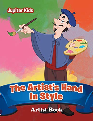 The Artist's Hand In Style: Artist Book