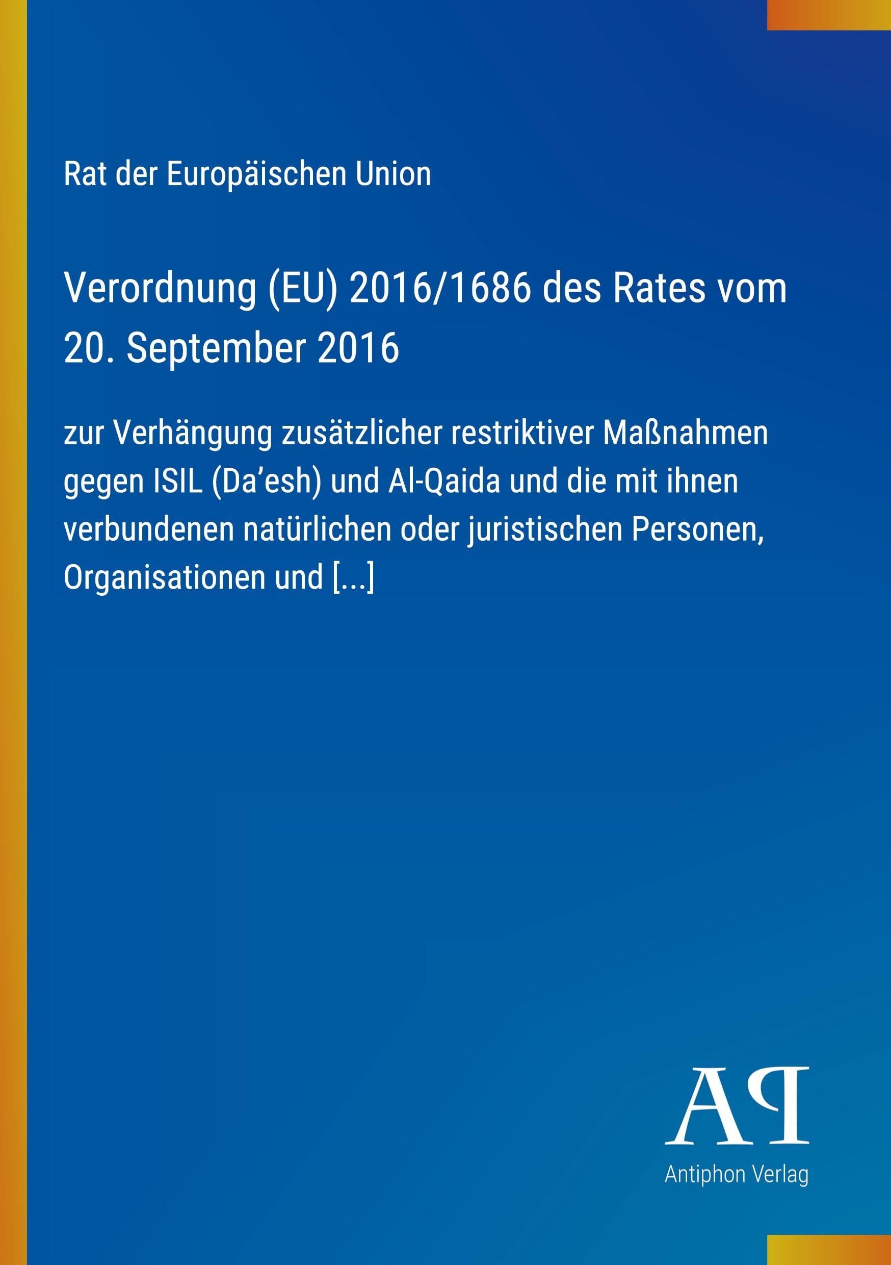 Verordnung (EU) 2016/1686 des Rates vom 20. September 2016