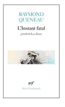 L'instant fatal. Les Ziaux