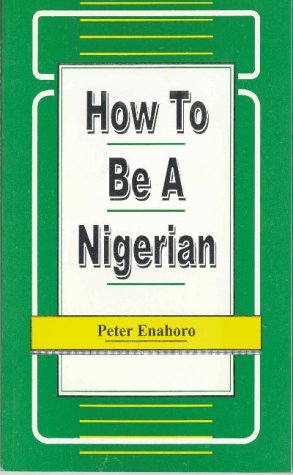 How to be a Nigerian (Working Paper Series, 1/1990)