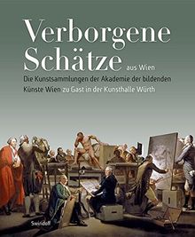 Verborgene Schätze aus Wien: Die Kunstsammlungen der Akademie der bildenden Künste Wien zu Gast in der Kunsthalle Würth