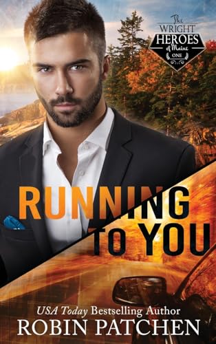 Running to You: Amnesia in Shadow Cove (Wright Heroes of Maine, Band 1)
