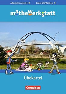 Mathewerkstatt - Mittlerer Schulabschluss - Allgemeine Ausgabe: 9. Schuljahr - Übekartei