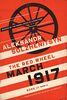 March 1917: The Red Wheel, Node III, Book 2 (Center for Ethics and Culture Solzhenitsyn)