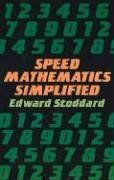 Speed Mathematics Simplified: A Complete Guide (Dover Science Books)