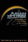 Asian Eclipse. Exposing the Dark Side of Business: Exposing the Dark Side of Business in Asia