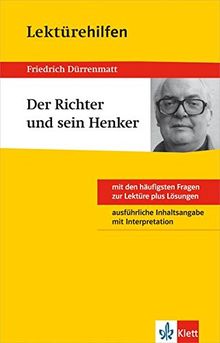 Klett Lektürehilfen Friedrich Dürrenmatt, Der Richter und sein Henker: Klasse 8 - 10