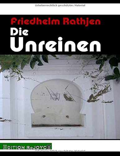 Die Unreinen: Vier Essays über Salman Rushdie und Juan Goytisolo (ReJoyce Winterbroschur)