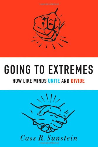 Going to Extremes: How Like Minds Unite and Divide