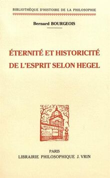 Eternité et historicité de l'esprit selon Hegel