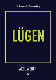 Lügen: DE (Die Garuda-Serie)