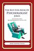 The Best Ever Book of Psychologist Jokes: Lots and Lots of Jokes Specially Repurposed for You-Know-Who