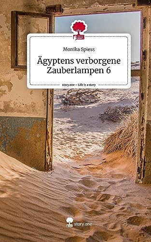 Ägyptens verborgene Zauberlampen 6. Life is a Story - story.one
