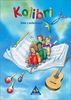 Kolibri. Musik, die Kinder bewegt - Ausgabe 2003: Kolibri : Liederbuch - Ausgabe 2003 Nord: Liederbuch 1 - 4