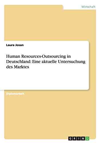 Human Resources-Outsourcing in Deutschland: Eine aktuelle Untersuchung des Marktes
