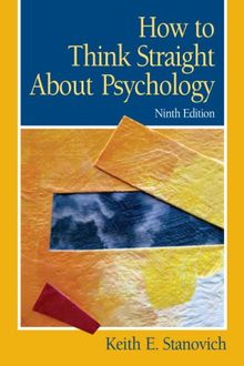 How to Think Straight about Psychology