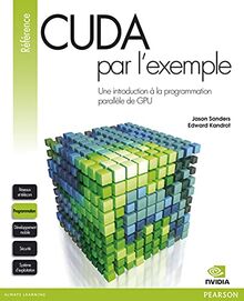 Cuda par l'exemple : une introduction à la programmation parallère de GPU